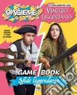 Sfide leggendarie. Game book. DinsiemE. Le challenge del film Il viaggio leggendario. Ediz. illustrata libro