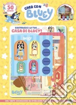 Costruisci la tua... casa di Bluey. Crea con Bluey. Ediz. a colori. Con casa da costruire libro