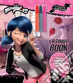 Fashion book. Miraculous. Ediz. a colori. Con 3 colle glitter libro