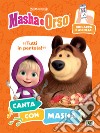 Tutti in pentola! Canta con Masha. Masha e Orso. Ediz. a colori. Con QR code per ascoltare la canzone libro