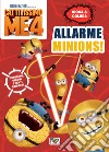 Allarme Minions! Cattivissimo me 4. Gioca & colora. Ediz. a colori libro