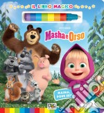 Masha, dove sei? Il libro magico. Masha e Orso. Ediz. a colori. Con pennarello ad acqua libro