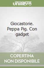 Giocastorie. Peppa Pig. Con gadget libro