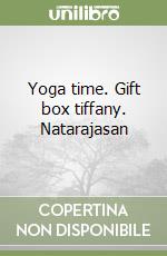 Yoga time. Gift box tiffany. Natarajasan libro