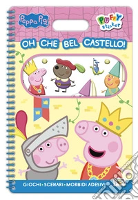Oh che bel castello! Peppa Pig. Puffy sticker. Ediz. a colori. Con Adesivi libro