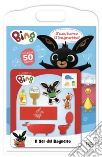 Facciamo il bagnetto! Bing. Con adesivi. Ediz. a colori. Con set bagnetto libro