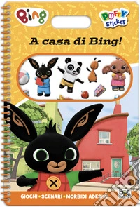 A casa di Bing! Bing. Puffy sticker. Ediz. a colori. Ediz. a spirale. Con Adesivi libro