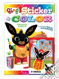 Grandi amici! Sticker & color. Bing. Ediz. a colori. Con telefono di Bing libro