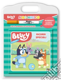 Ricordi speciali. Bluey. Albo magico. Ediz. a colori. Con pennarello svelacolori libro
