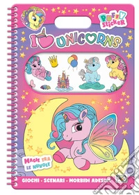 I love unicorns. Puffy sticker. Magie tra le nuvole. Ediz. a colori. Ediz. a spirale. Con Adesivi libro