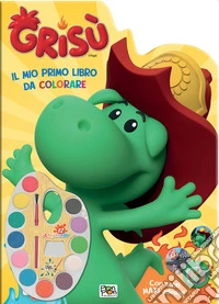 Il mio primo libro da colorare. Grisù. Ediz. a colori. Con acquerelli libro