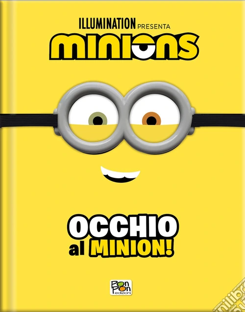 Occhio al Minion! Minions. Cattivissimo me 4. Ediz. a colori. Con occhiali da Minion