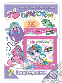 La magia degli unicorni-Magico bagnetto. I love unicorns. Activity book. Con adesivi. Ediz. a colori libro