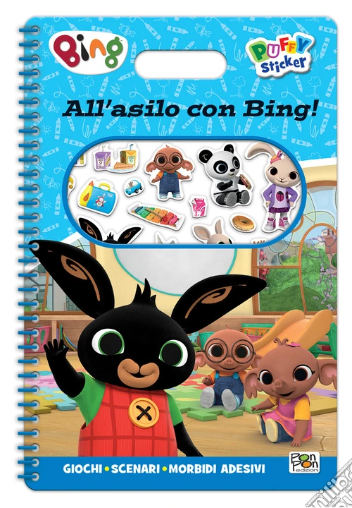 All'asilo con Bing. Puffy sticker. Ediz. a colori. Con Adesivi