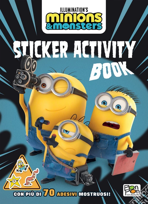 Minions & Monsters. Sticker activity book. Ediz. a colori