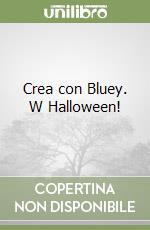 Crea con Bluey. W Halloween! libro