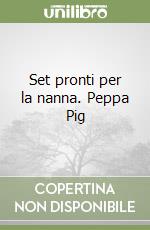 Set pronti per la nanna. Peppa Pig libro