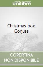 Christmas box. Gorjuss