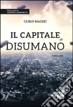 Il capitale disumano libro