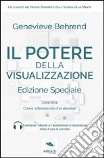 Il potere della visualizzazione. Ediz. speciale. Con File audio per il download  libro