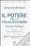 Il potere della visualizzazione. Ediz. speciale. Con File audio per il download  libro