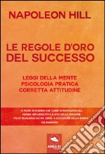 Le regole d'oro del successo libro