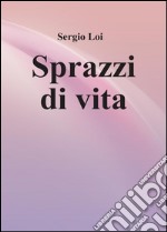 Sprazzi di vita