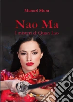 Download Gratuito I misteri di quan lao. nao ma Epub