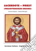 Sacerdote. Presbyterorum ordinis. Ediz. italiana e inglese