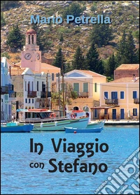 In viaggio con Stefano