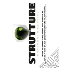 Strutture. Sostegni o gabbie? Ediz. illustrata libro