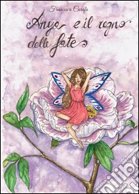 Anya e il regno delle fate libro