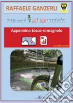 7 itinerari all mountain nell'Appennino tosco-romagnolo libro