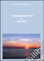 Tramonto sul mare libro