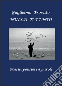 Nulla è tanto