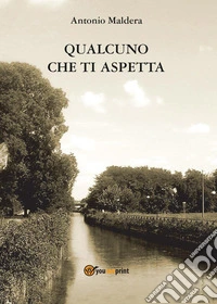 Qualcuno che ti aspetta