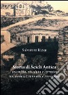 Storia di Scicli Antica (riscritta, riveduta e corretta, con annessi, connessi e sconnessi) libro di Rizza Salvatore