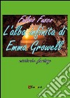 L'alba infinita di Emma Growell libro