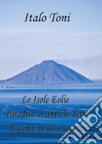 Le isole Eolie paradiso di antichi detti e comu veni si cunta libro