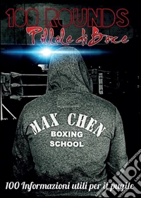 100 rounds: pillole di boxe