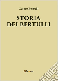 Storia dei Bertulli