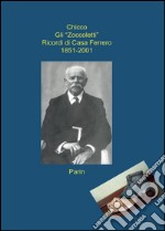 Gli «Zoccoletti». Ricordi di casa Ferrero 1851-2001 libro