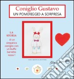 Coniglio Gustavo. Un pomeriggio a sorpresa libro