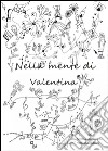 Nella mente di Valentina libro