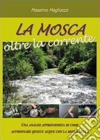 La mosca oltre la corrente