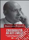 Credibilità ad alti livelli libro