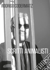 Scritti animalisti