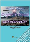 Enigmi e tracce extraterrestri libro