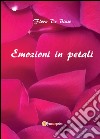 Emozioni in petali libro