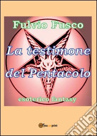 La testimone del pentacolo